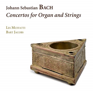 Bach, Johann Sebastian - Concertos For Organ and Strings