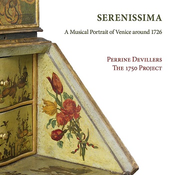 Devillers, Perrine / the 1750 Project - Serenissima: a Musical Portrait of Venice Around 1726