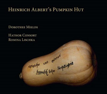 Mields, Dorothee - Heinrich Albert's Pumpkin Hut