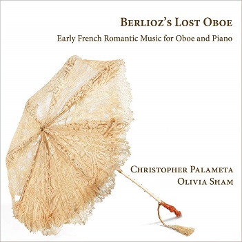 Christopher Palameta (oboe) / Olivia Sham (pianoforte) - Berlioz's Lost Oboe