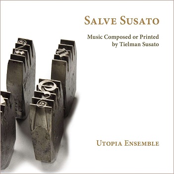 Utopia Ensemble - Salve Susato