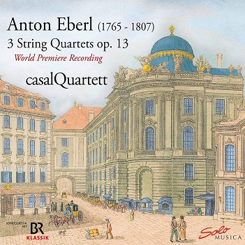 Casal Quartett - Anton Eberl: 3 String Quartets Op.13