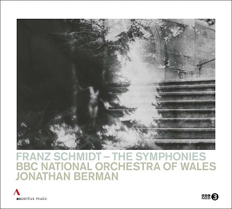 Bbc National Orchestra of Wales & Jonathan Berman - Franz Schmidt: Symphonies