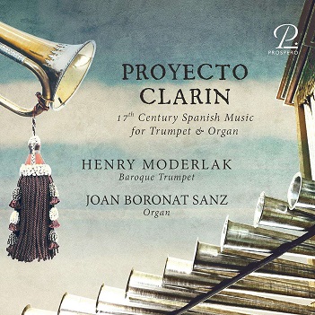 Brunet, Clara - Proyecto Clarin - 17th Century Spanish Music For Trumpet & Organ
