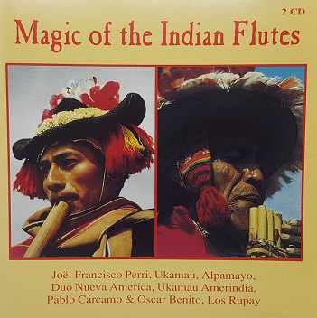 VARIOUS - MAGIC OF THE INDIAN FLUTES