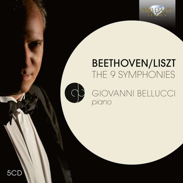 Bellucci, Giovanni - Beethoven/Liszt: the 9 Symphonies