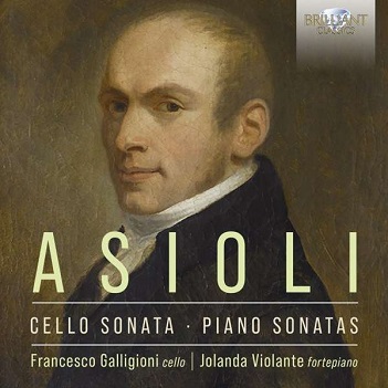 Calligioni, Francesco / Jolanda Violante - Asioli Cello Sonata & Piano Sonatas