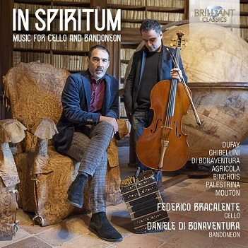 Bracalente, Federico/Daniele Di Bonaventura - In Spiritum: Music For Cello and Bandoneon