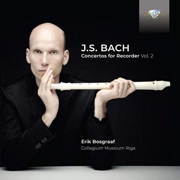 Bosgraaf, Erik - J.S. Bach: Concertos For Recorder Vol. 2