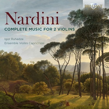 Ruhadze, Igor / Ensemble Violini Capricciosi - Nardini: Complete Music For 2 Violins