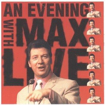 BYGRAVES, MAX - AN EVENING WITH MAX - LIVE