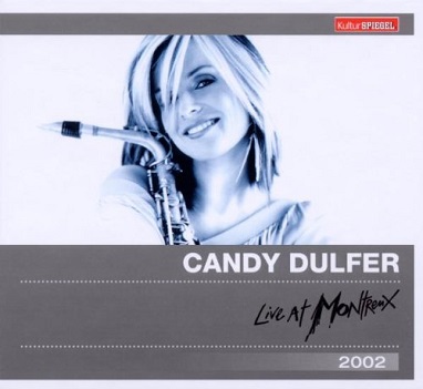CANDY DULFER - LIVE AT MONTREUX 2002