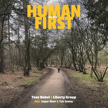 Nobel, Teus & Liberty Group - Human First