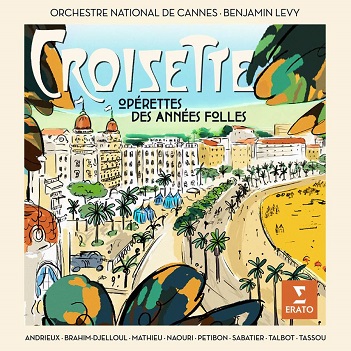 Orchestre National De Cannes / Benjamin Levy - Croisette: Operettes Des Annees Folles