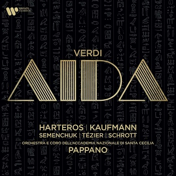 Harteros, Anja / Jonas Kaufmann / Antonio Pappano - Verdi: Aida
