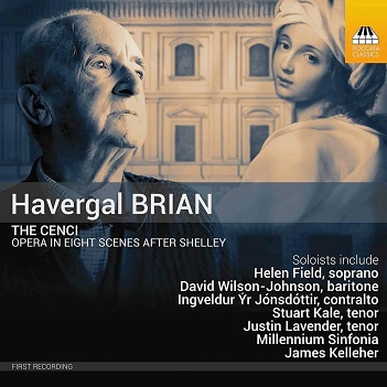 V/A - Havergal Brian: the Cenci, Opera In Eight Scenes After Shelley