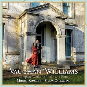 Komachi, Midori & Simon Callaghan - Vaughan Williams: Complete Works For Violin and Piano