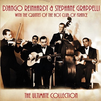Reinhardt, Django & Stephane Grappelli - Ultimate Collection