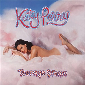 Perry, Katy - Teenage Dream - the Complete Confection