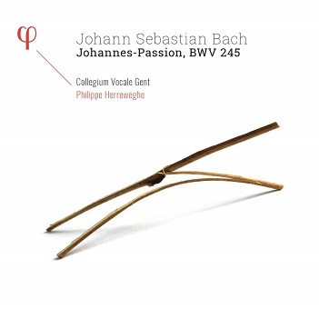 Herreweghe, Philippe - Johannes-Passion, Bwv 245