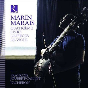 Joubert-Caillet, Francois - Marais: Quatrieme Livre De Pieces De Viole