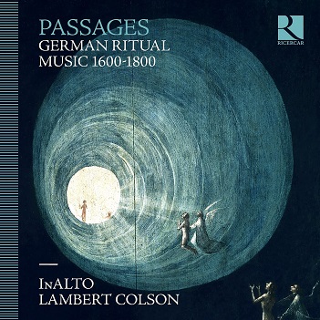 Inalto / Lambert Colson - Passages: German Ritual Music 1600-1800