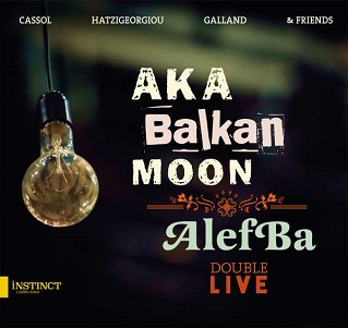Aka Moon - Aka Balkan Moon & Alefba