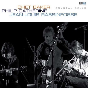 Baker, Chet/Philip Catherine/Jean-Louis Rassinfosse - Crystal Bells