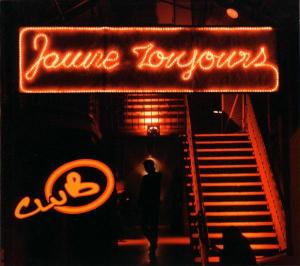 Jaune Toujours - Club