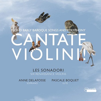 Les Sonadori - Cantate Violini - Florid Early Baroque Songs & Polyphon