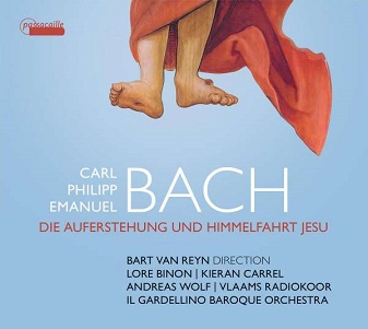 Binon, Lore / Kieran Carrel / Andreas Wolf / Il Gardellino / Vlaams Radiokoor - C.P.E. Bach: Die Auferstehung Und Himmelfahrt Jesu