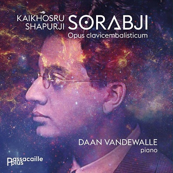 Vandewalle, Daan - Kaikhosru Shapurji Sorabji: Opus Clavicembalisticum, Kss 50