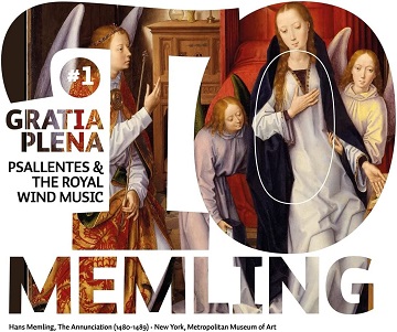 Psallentes & the Royal Wind Music - To Memling #1: Gratia Plena