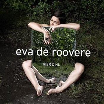 Roovere, Eva De - Hier En Nu