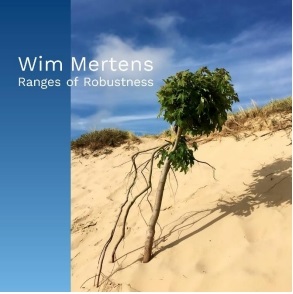 Mertens, Wim - Ranges of Robustness