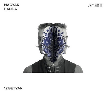 Magyar Banda - 12 Betyar