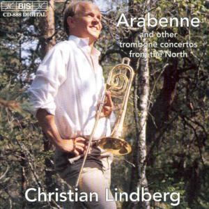 Lindberg, Christian - Arabenne & Other Trombone