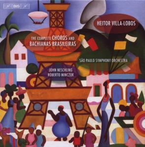 Villa-Lobos, H. - Complete Choros & Bachianas Brasile