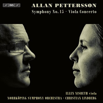 Nisbeth, Ellen / Norrkoping Symphony Orchestra / Christian Lindberg - Allan Pettersson: Symphony No. 15 & Viola Concerto