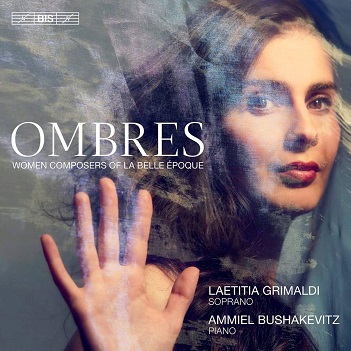 Grimaldi, Laetitia - Ombres: Women Composers of La Belle Epoque