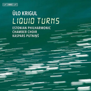 Estonian Philharmonic Chamber Choir - Liquid Turns