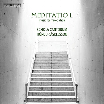 Schola Cantorum Reykjavicensis / Hordur Askelsson - Meditatio Ii: Music For Mixed Choir