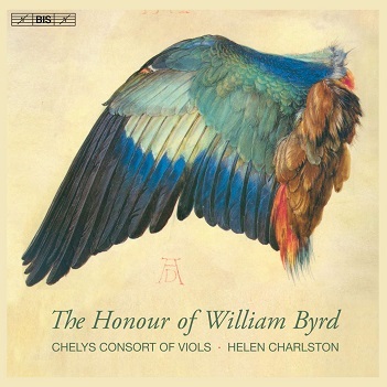 Chelys Consort of Viols / Helen Charlston / Harry Buckoke - Honour of William Byrd
