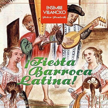 Ensemble Villancico - Fiesta Barroca Latina