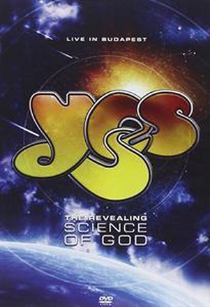 Yes - Live In Budapest - the Revealing Science of God