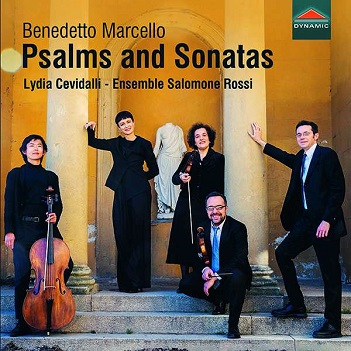 Ensemble Salomone Rossi - Benedetto Marcello: Psalms and Sonatas