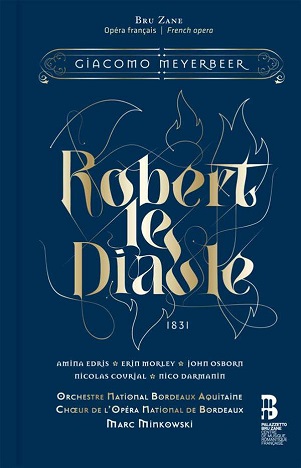 Orchestre National Bordeaux Aquitaine - Meyerbeer: Robert Le Diable