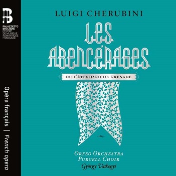 Orfeo Orchestra / Gyorgy Vashegyi - Luigi Cherubini: Les Abencerages