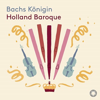 Holland Baroque Society - Bachs Konigin