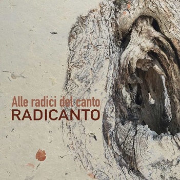 Radicanto - Alle Radici Del Canto